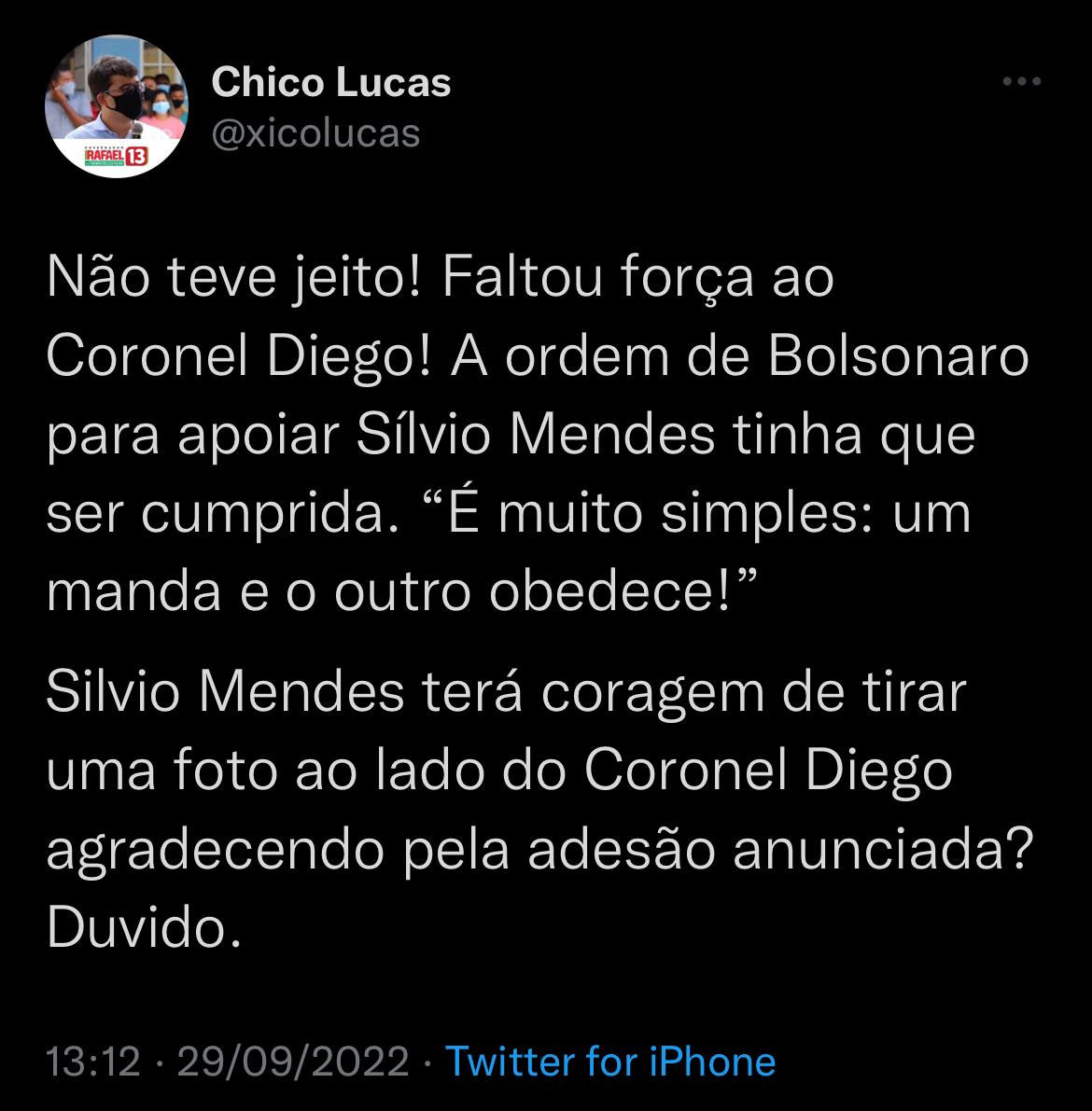 No Twiter, Chico Lucas sugere que Coronel Diego desistiu da canditatura por ordem de Bolsonaro