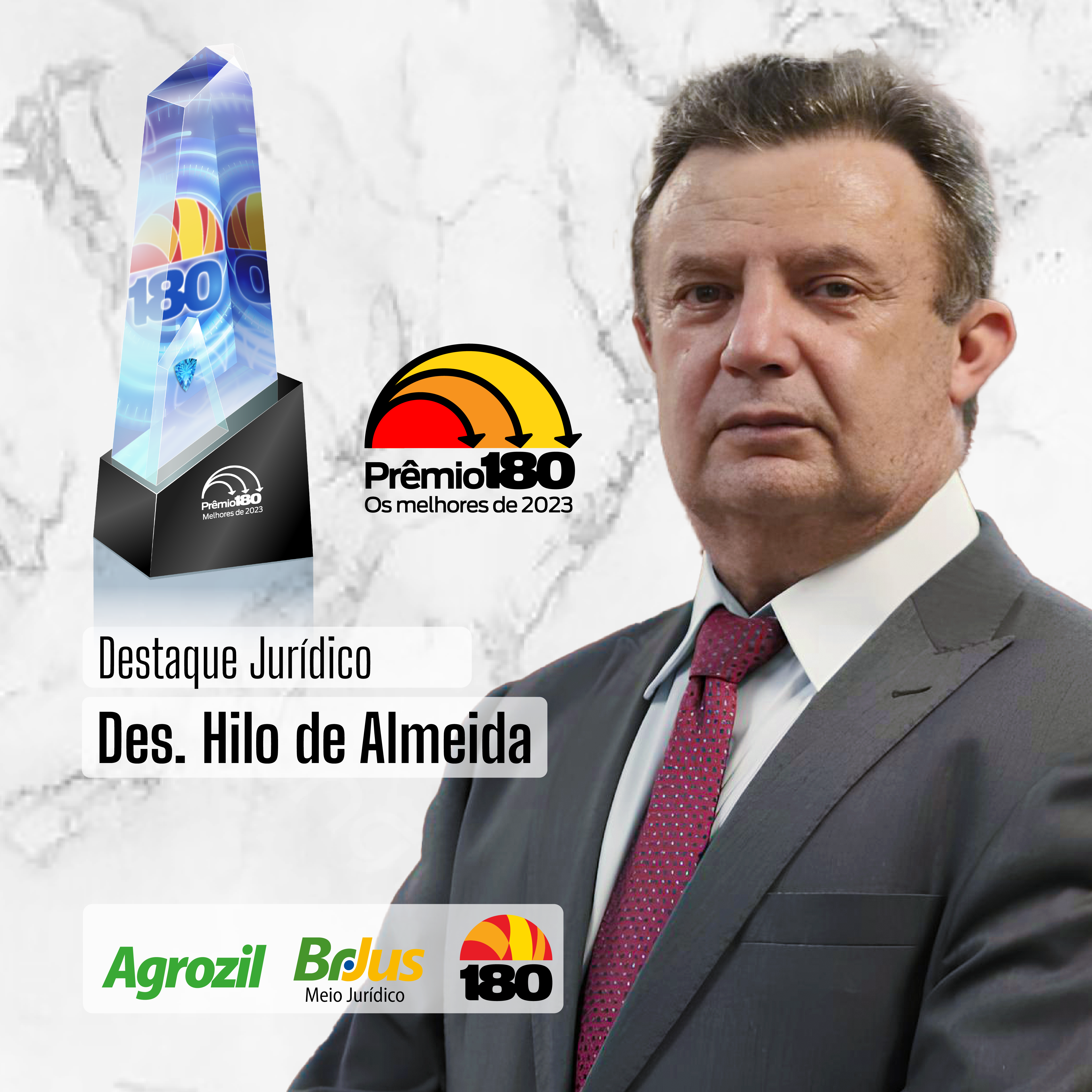 Desembargador Hilo de Almeida é eleito Destaque Jurídico de 2023 pelo Prêmio 180graus