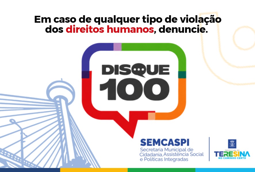 Prefeitura de Teresina reforça uso do Disque 100 para denúncias de violações de direitos