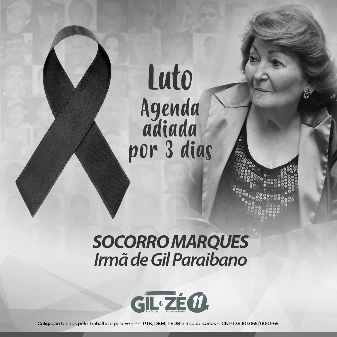 Gil Paraibano Decreta Luto Pela Morte De Sua Irm E Suspende Atividades De Campanha Por Tr S