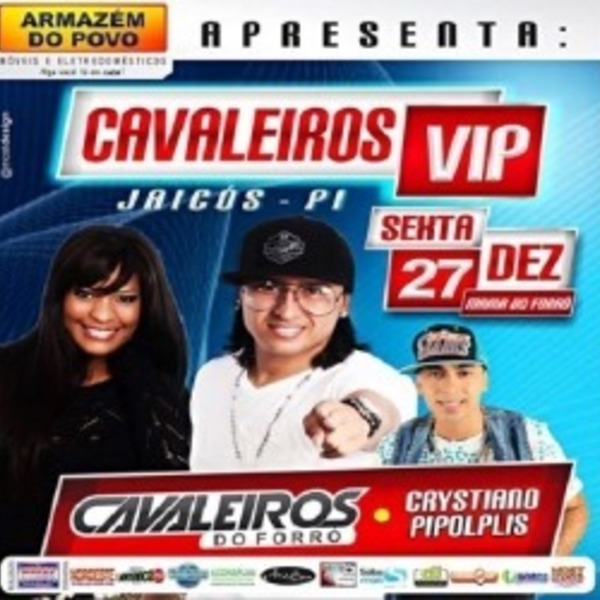 Banda Cavaleiros do Forró realiza hoje o último show de 2013 em Jaicós Banda Cavaleiros do Forró realiza hoje o último show de 2013 em Jaicós